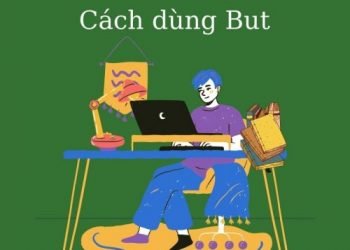 But Là Gì ? Hiểu Ngay Cách Dùng But Trong Tiếng Anh