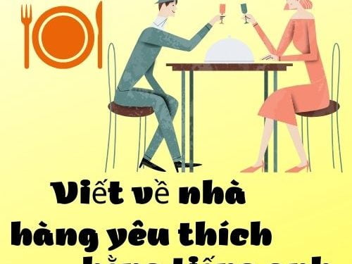 Viết về nhà hàng yêu thích bằng tiếng anh hay và đơn giản.