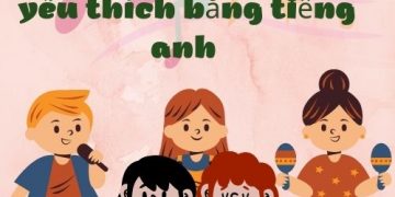 Viết về thể loại nhạc yêu thích bằng tiếng anh đơn giản có bài dịch mẫu.