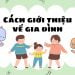 Giới thiệu về gia đình bằng tiếng Anh ngắn gọn mà siêu hay