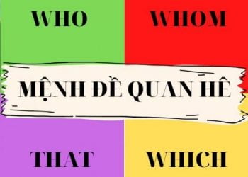 Thành thạo mệnh đề quan hệ ngay trong 5 phút