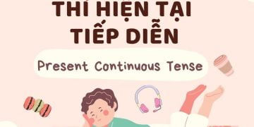 thì hiện tại tiếp diễn trong Tiếng Anh