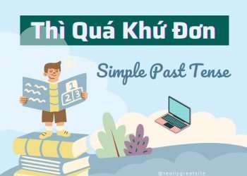 Thì quá khứ đơn trong Tiếng Anh