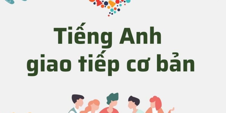 Các mẫu câu Tiếng Anh giao tiếp cơ bản thông dụng nhất mọi thời đại