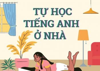 Phương pháp tự học Tiếng Anh ở nhà