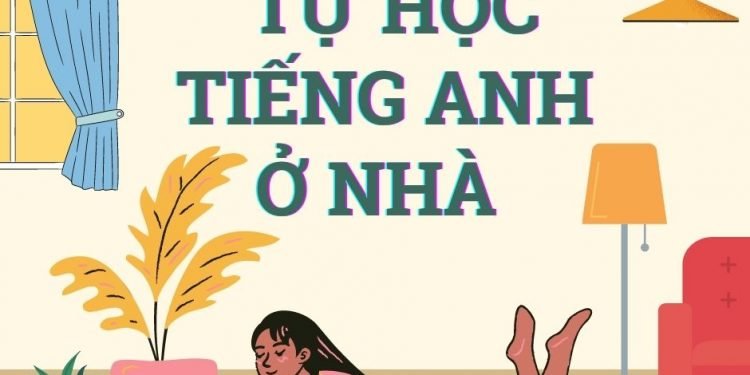 Phương pháp tự học Tiếng Anh ở nhà