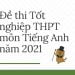 ĐỀ THI TIẾNG ANH THPT QUỐC GIA 2021 có file PDF tải về