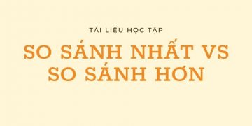 Phân biệt so sánh hơn và so sánh nhất trong Tiếng Anh chi tiết nhấtơn Trong Tiếng Anh Chi Tiết Nhất