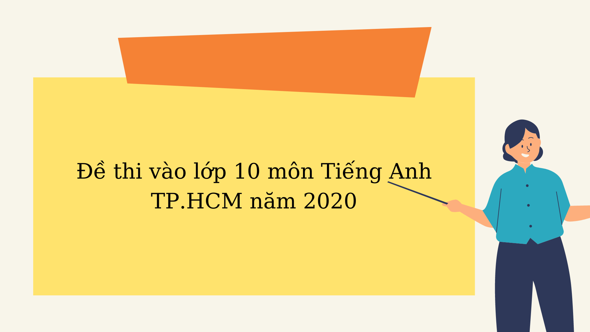 Đề thi vào 10 môn tiếng Anh TP. HCM năm 2020
