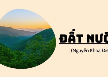 Đất nước Nguyễn Khoa Điềm | Tác Giả, Tác Phẩm và Đề Thi 2023