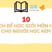 Top 10 cách học giỏi hóa lớp 8 đến lớp 12 cho người mất gốc