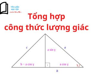 Tổng hợp tất cả công thức lượng giác từ lớp 9, 10 và 11 ôn thi đại học