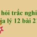 Làm Online trắc nghiệm địa 12 bài 21