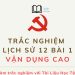 Câu hỏi trắc nghiệm lịch sử 12 bài 1 vận dụng cao có đáp án