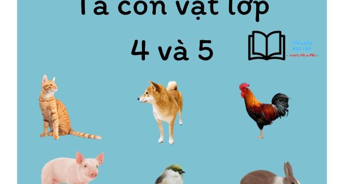 bài văn tả con vật lớp 4 ngắn gọn nhất