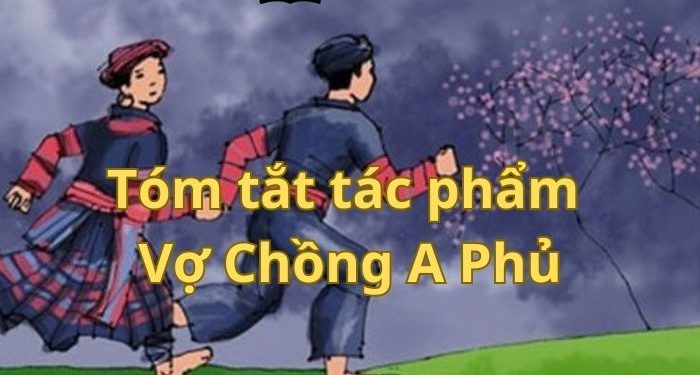 Tóm tắt Vợ Chồng A Phủ theo nhân vật Mị ngắn nhất, hay nhất