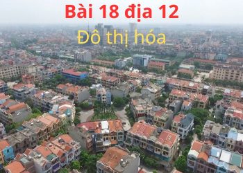 Làm Online 21 câu hỏi trắc nghiệm địa 12 bài 18 có đáp án