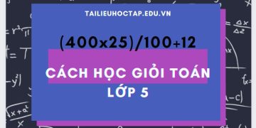 Cách học giỏi toán lớp 5 nhanh nhất