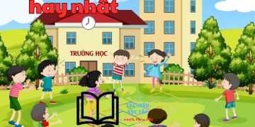 Top 10 bài văn tả ngôi trường ngắn gọn, hay nhất lớp 4, 5