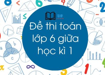 bo-de-thi-toan-lop-6-giua-hoc-ki-1