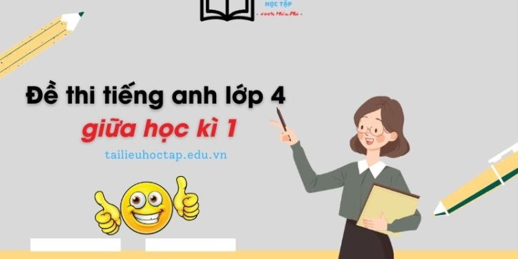 de-thi-tieng-anh-lop-4-giua-hoc-ki-1