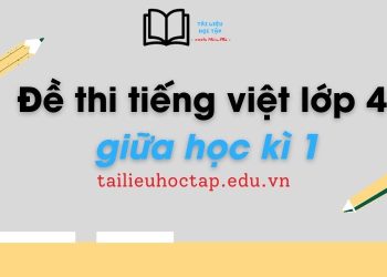 de-thi-tieng-viet-lop-4-giua-hoc-ki-1