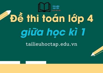 de-thi-toan-lop-4-giua-hoc-ki-1