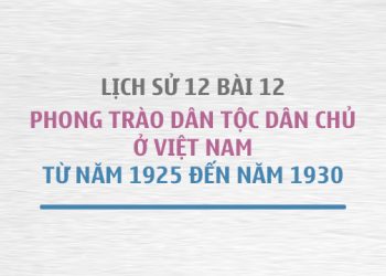 trắc nghiệm lịch sử 12 bài 13 mức độ vận dụng