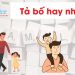 Bài văn tả bố lớp 5 và 6 ngắn gọn, hay nhất
