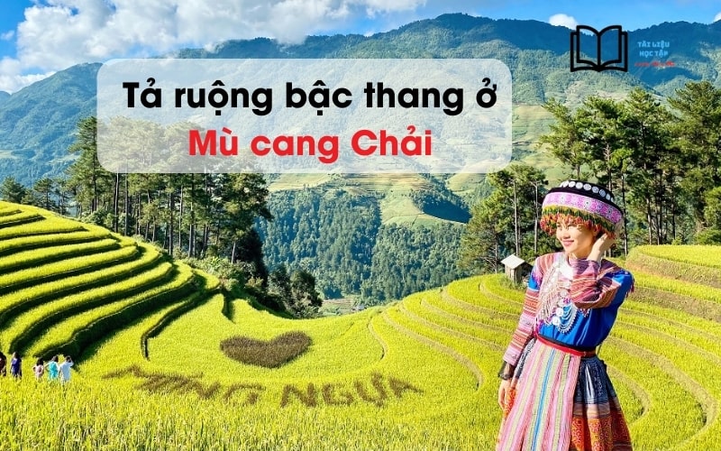 Tả  cảnh ruộng bậc thang ở Mù Cang Chải ngắn gọn nhất lớp 3