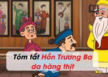 Tóm tắt Hồn Trương Ba da hàng thịt ngắn gọn