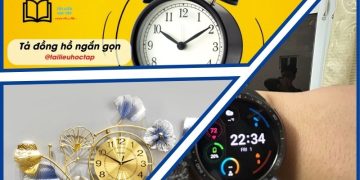 Văn tả đồng hồ báo thức lớp 3,4 và 5 ngắn gọn nhất (7 mẫu)