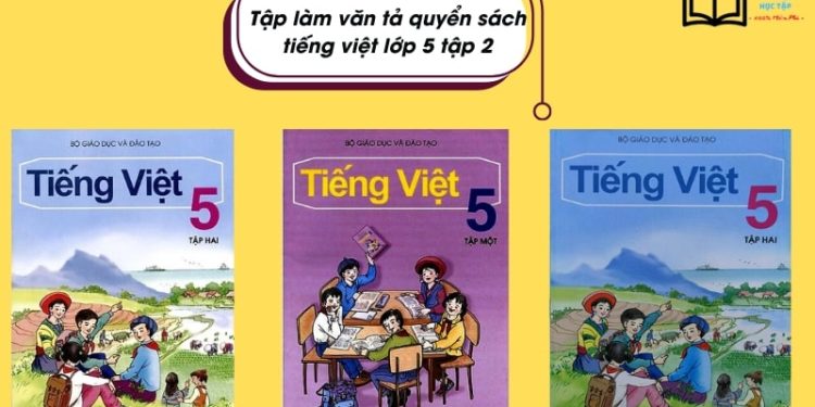 Tả quyển sách tiếng việt lớp 5 tập 2 ngắn gọn nhất