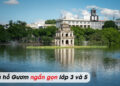 bài văn tả hồ Gươm lớp 3 và 5 ngắn gọn, hay nhất
