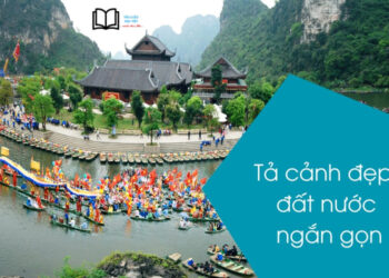 tả về cảnh đẹp đất nước lớp 3 và 5 ngắn gọn nhất