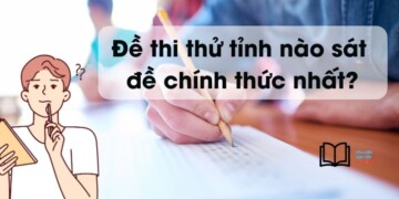 Các tỉnh ra đề thi thử THPT giống đề Chính Thức nhất