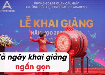 bài văn tả ngày khai giảng lớp 3,4,5,6 và 7 ngắn gọn