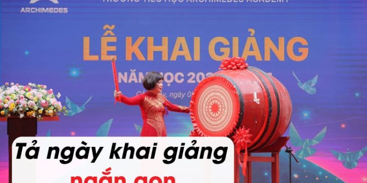 bài văn tả ngày khai giảng lớp 3,4,5,6 và 7 ngắn gọn