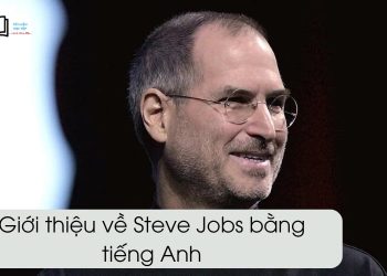 Giới thiệu về Steve Jobs bằng tiếng anh