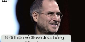 Giới thiệu về Steve Jobs bằng tiếng anh