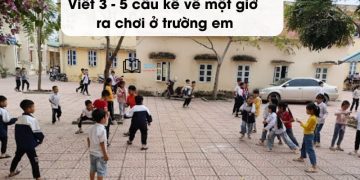 Viết đoạn văn 3,4,5 câu Kể về một giờ ra chơi ở trường em lớp 2,3
