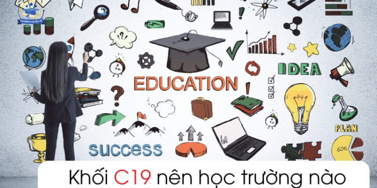 Khối C19 gồm những môn nào? nên học trường nào