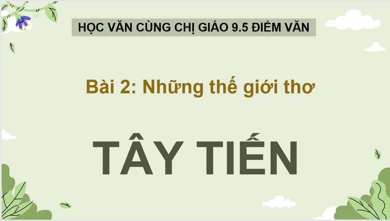 Soạn bài thơ Tây Tiến - Quang Dũng