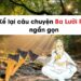 Kể lại câu chuyện Ba Lưỡi Rìu ngắn gọn lớp 4,5,6