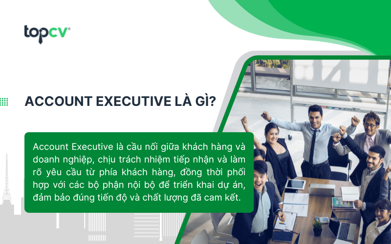Account Executive là cầu nối giữa khách hàng và doanh nghiệp