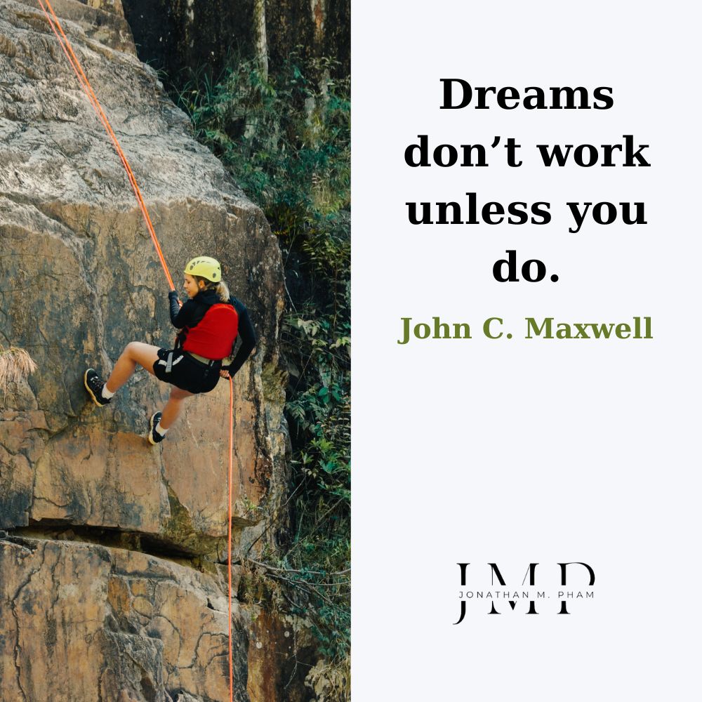 Ước mơ không thể trở thành hiện thực - trừ khi bạn bắt tay hành động