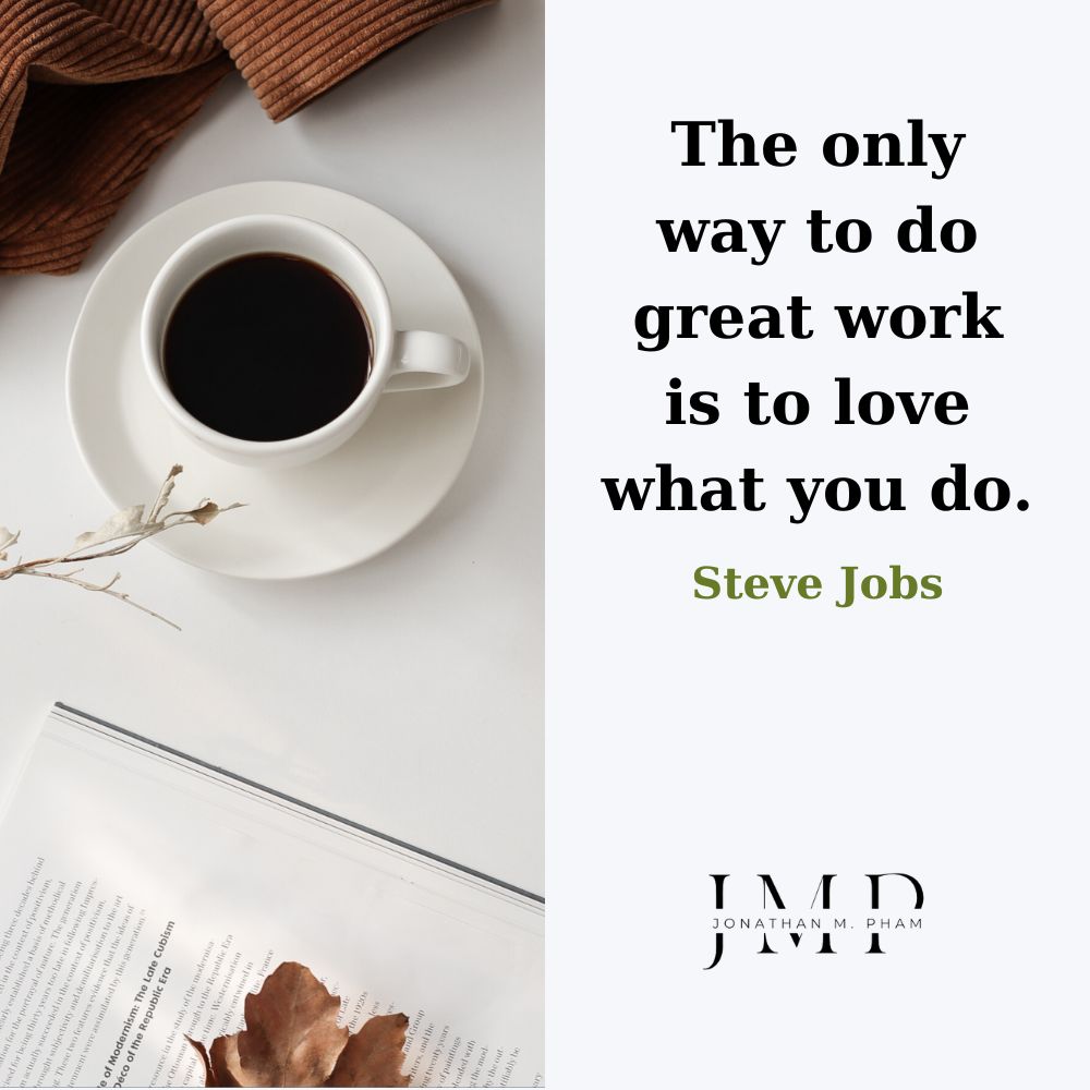 yêu thích những gì bạn làm