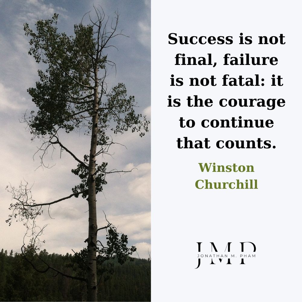 Thành công không phải là cuối cùng, thất bại không phải là chí mạng