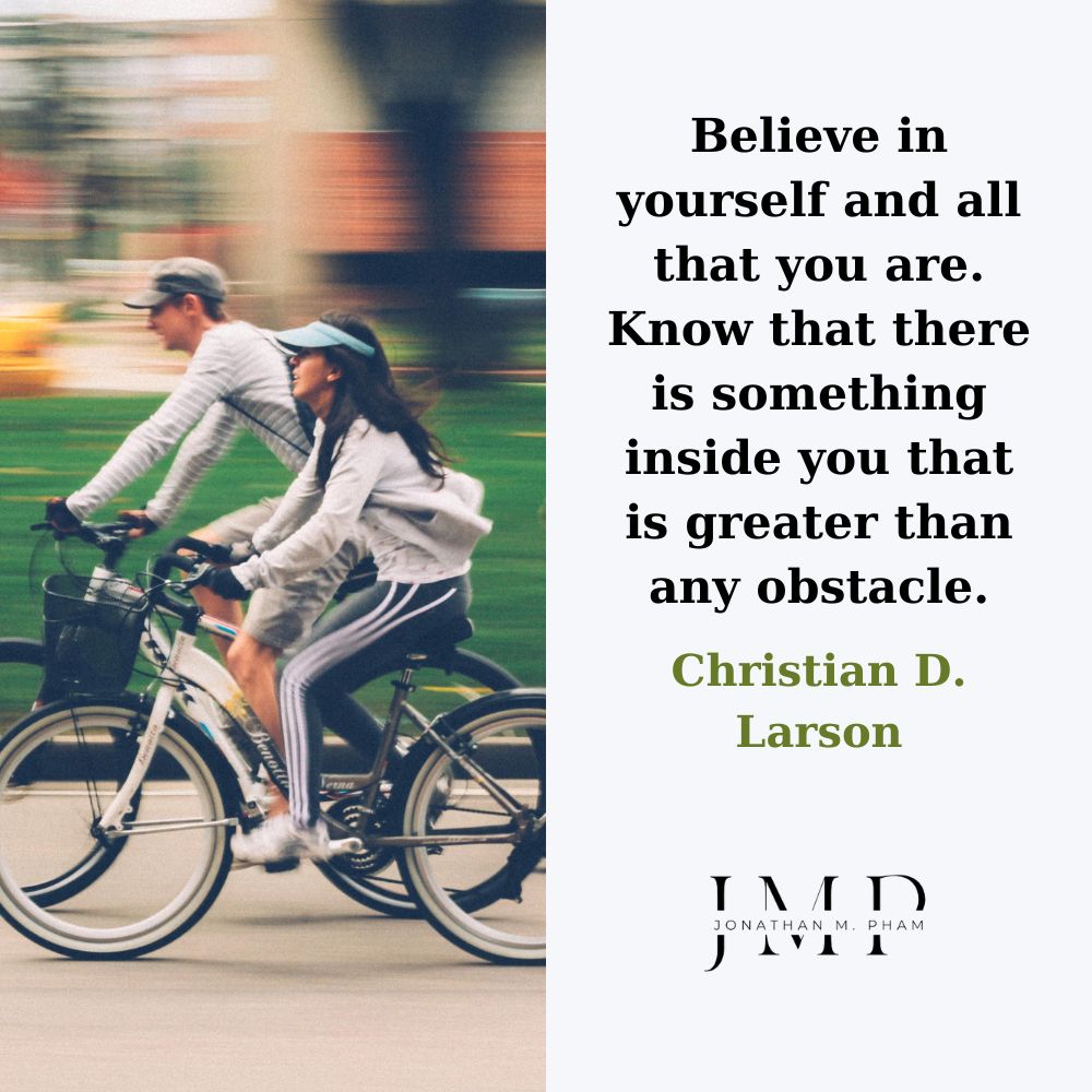 tin vào bản thân và tất cả những gì bạn đang có