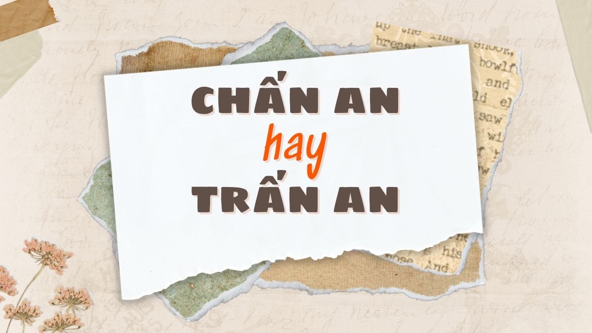 chấn an hay trấn an 